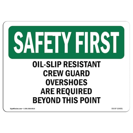 Signmission OSHA Sign, Oil-Slip Resistant Crew Guard Overshoes, 10in X 7in Decal, 10" W, 7" H, Landscape OS-SF-D-710-L-10681